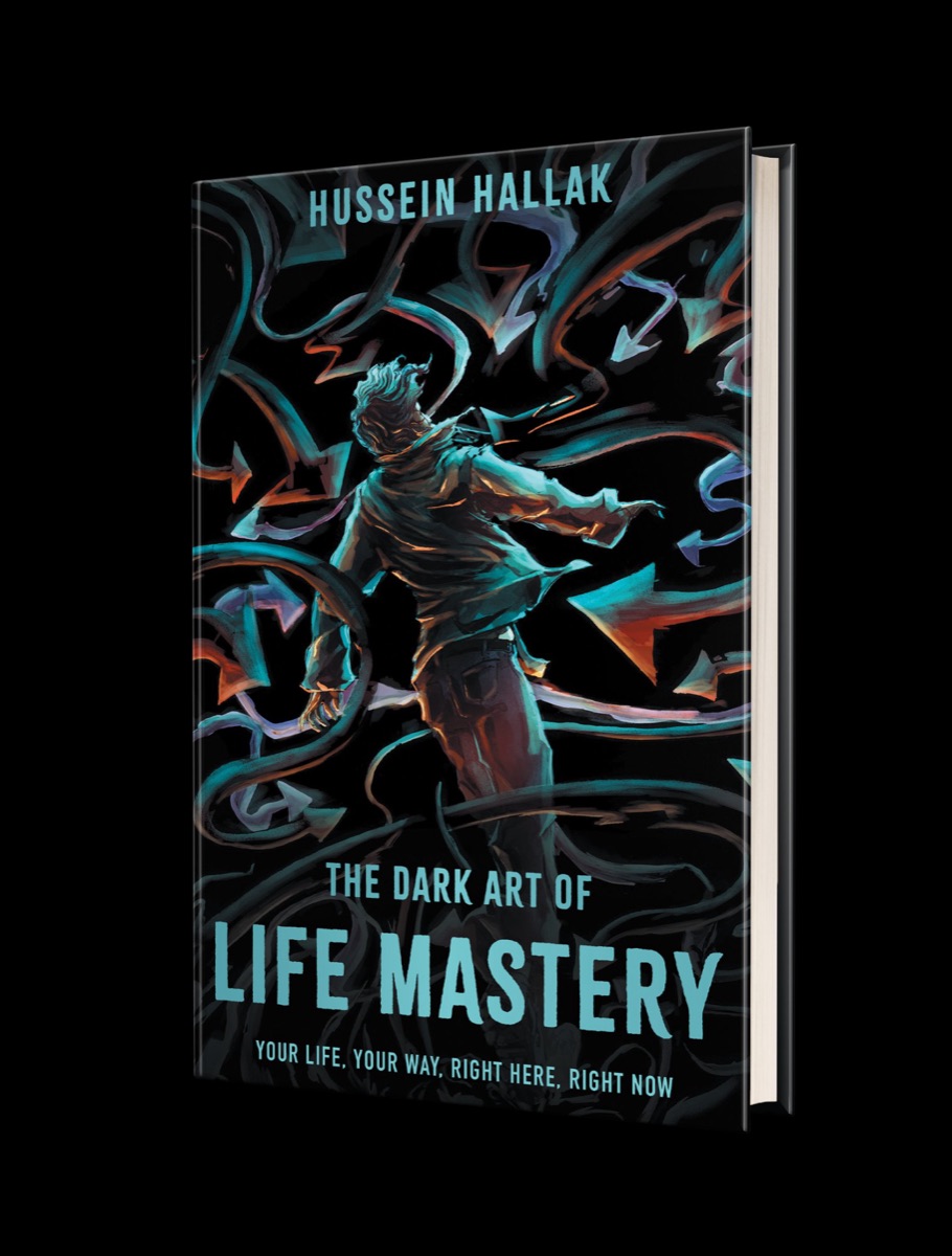 The Dark Art of Life Mastery